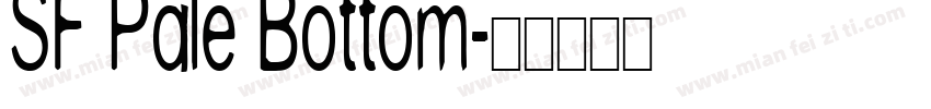 SF Pale Bottom字体转换